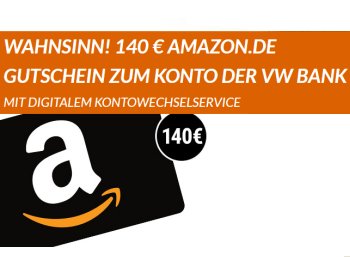 Gratis: Amazon-Gutschein über 140 Euro zum VW-Girokonto 