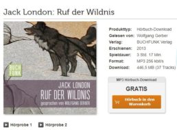 Gratis: Hörbuch „Ruf der Wildnis“ mit drei Stunden Spielzeit zum Nulltarif