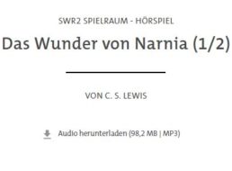 Gratis: Kinder-Hörspiel „Das Wunder von Narnia“ beim SWR zum Nulltarif