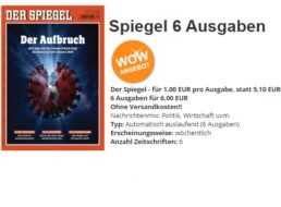 „Der Spiegel“: 6 Ausgaben mit automatischem Abo-Ende für 6 Euro