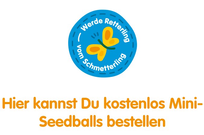 Gratis: 6 Seedballs mit schmetterlingsfreundlichem Saatgut frei Haus