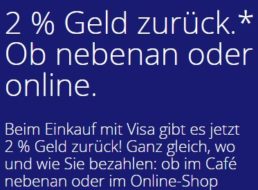 Visa: Geld-Zurück-Aktion mit 2 Prozent Cashback bis Mitte Oktober