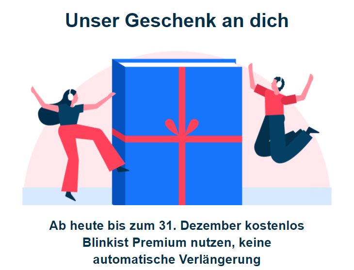 Gratis: Premium-Zugang zu Blinkist mit automatischem Ende zu Silvester