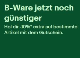 Ebay: Zehn Prozent Rabatt auf bereits reduzierte B-Ware für wenige Tage