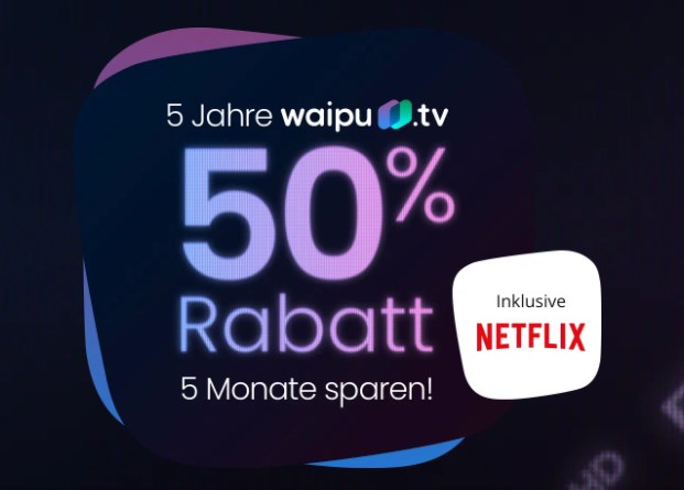 Waipu.tv: Tarif mit Netflix zum halben Preis