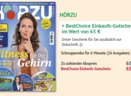 Hörzu: Halbjahresabo für 65 Euro mit Bestchoice-Gutschein über 65 Euro