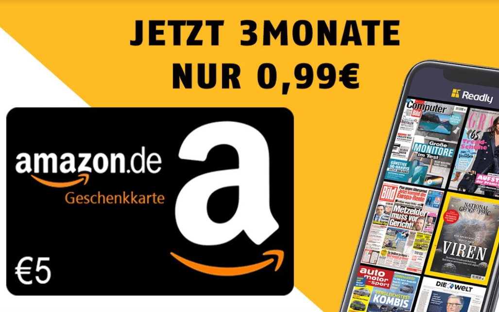– 99 über zur Gratis: Amazon-Gutschein Readly-Flat Cent Euro für 5