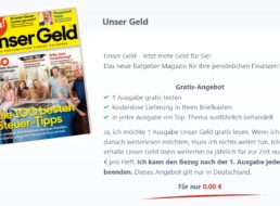 Gratis: Eine Ausgabe „Unser Geld“ zum Nulltarif frei Haus