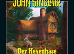 Gratis: Oster-Hörbuch „Der Hexenhase“ von John Sinclair