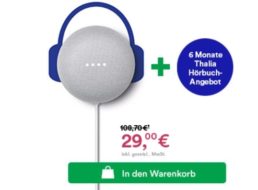 Thalia: Google Nest Mini mit selbst endendem-Hörbuchabo für 29 Euro