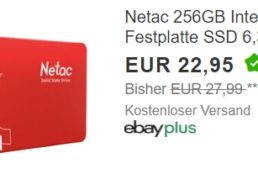 Ebay: Netac-SSD mit 256 GByte für 20,65 Euro frei Haus