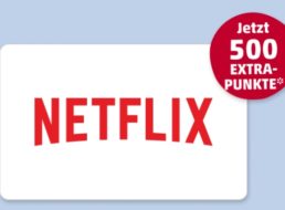 Penny Kartenwelt: Netflix-Geschenkkarte mit 500 Payback-Punkten