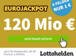 Eurojackpot: 120 Millionen Euro im Topf, Teilnahme ab 1 Euro möglich