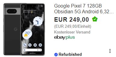 Ebay: "Google Pixel 7" Refurb für 241,53 Euro frei Haus