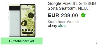 Ebay: "Google Pixel 6" refurb für 215,10 Euro frei Haus