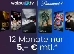 Gratis: Paramount+ zum Waipu.tv-Jahrespaket für 60 Euro