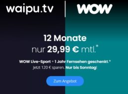 Waipu.tv: Kombi-Angebot mit „Wow Live Sport“ für 29,99 Euro / Monat