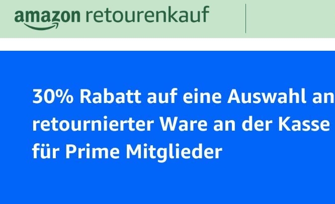 Amazon Retourenkauf: 30 Prozent Rabatt auf retournierte Ware