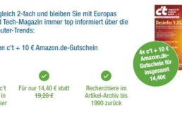 c’t: 4 Ausgaben für 14,40 Euro mit Amazon-Gutschein über 10 Euro