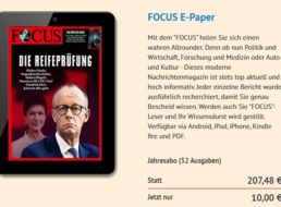 Focus: ePaper im Jahresabo für 10 Euro (19 Cent pro Ausgabe)