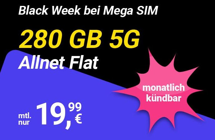 Mega SIM: 280 GByte 5G für 19,99 Euro, monatlich kündbar