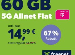 Freenet: 60 GByte 5G-Daten im Telekom-Netz für 14,99 Euro / Monat