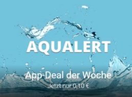 App-Deal: Aqualert für zehn Cent bei Google Play