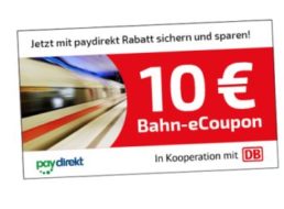 Gratis: Bahn-Coupon über zehn Euro via Paydirekt