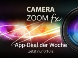 Google Play: App "Camera Zoom FX Premium" jetzt für 10 Cent im Angebot