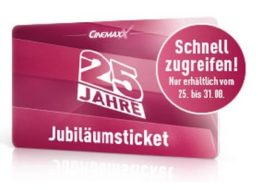 Cinemaxx-Jubiläumsticket: Jetzt für 25 Euro im Onlineshop zu haben