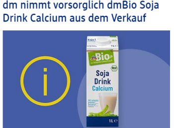 dm: Rückruf für "Soja Drink Calcium" wegen Keimen