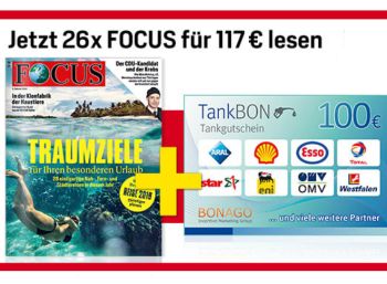 Focus: Halbjahresabo für 117 Euro mit Tankgutschein über 100 Euro