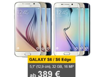 Samsung Galaxy S6 mit 32 GByte für 389 Euro frei Haus