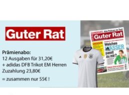 Guter Rat: Jahresabo inklusive EM-Trikot für zusammen 55 Euro frei Haus