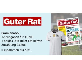 Guter Rat: Jahresabo inklusive EM-Trikot für zusammen 55 Euro frei Haus