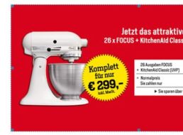 Focus: 26 Ausgaben inklusive KitchenAid Classic für zusammen 299 Euro