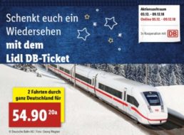 Lidl: Bahntickets für 54,90 Euro (zwei Fahrten durch ganz Deutschland)