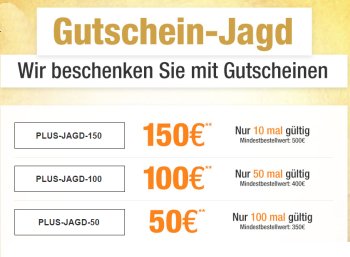 Plus: Gutschein-Jagd mit Sofort-Rabatt von 5 - 150 Euro