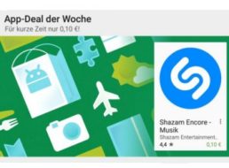 Google Play: "Shazam Encore Music" für 10 Cent statt über vier Euro