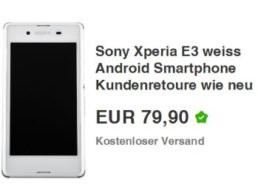 Ebay: Sony Xperia E3 als Kundenretoure für 79,90 Euro