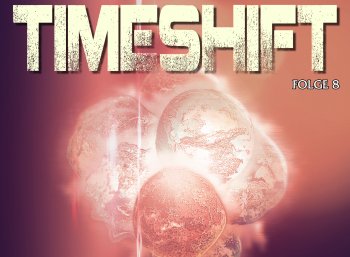 Gratis: Achte Folge von "Timeshift" zum kostenlosen Download