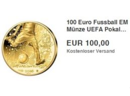 Ebay: 100 Euro Goldmünze "2016 Uefa Pokal" für 100 Euro frei Haus