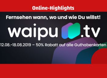 Penny: Waipu.tv für eine Woche zum halben Preis zu haben